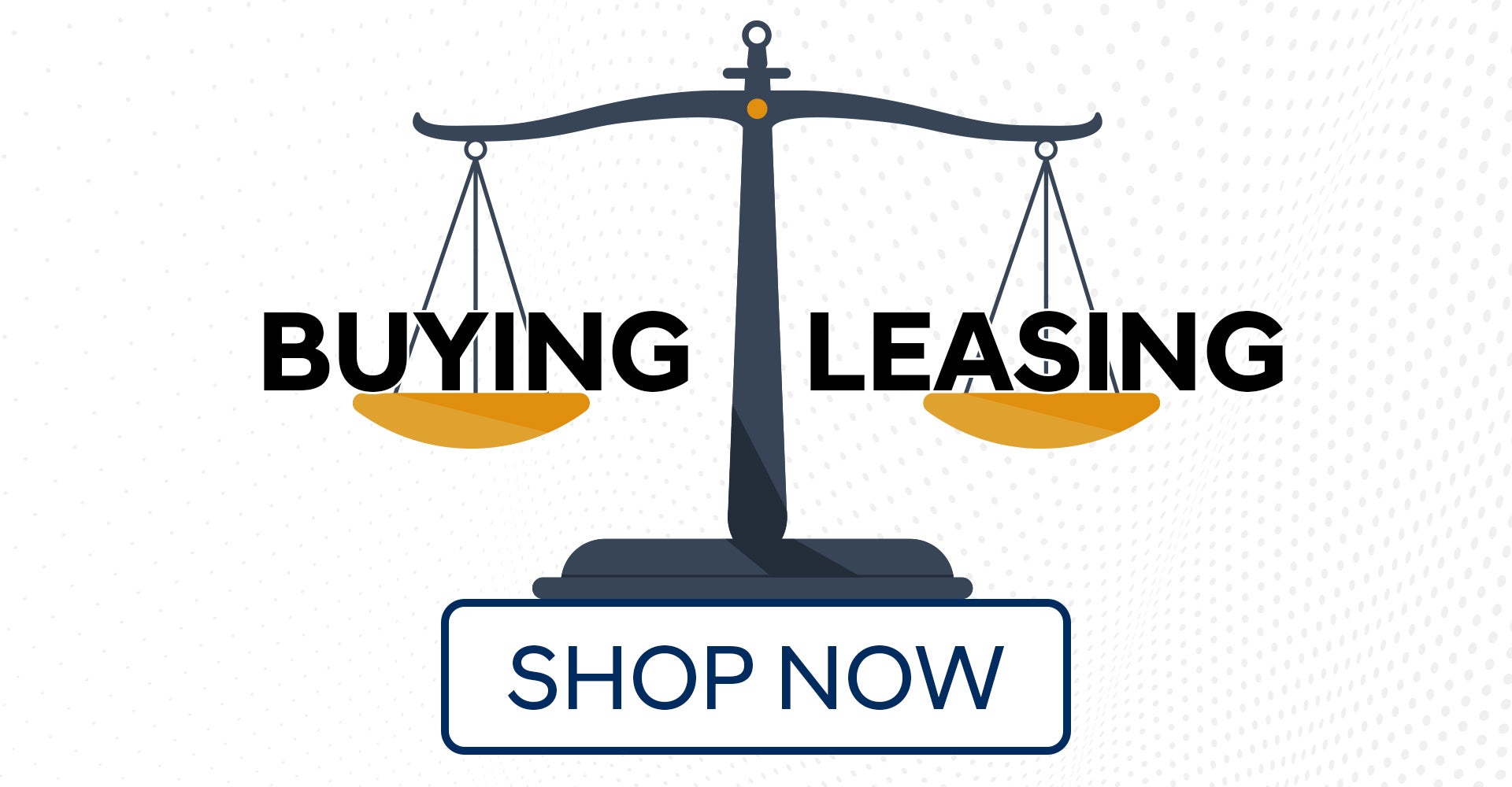 Buying vs Leasing