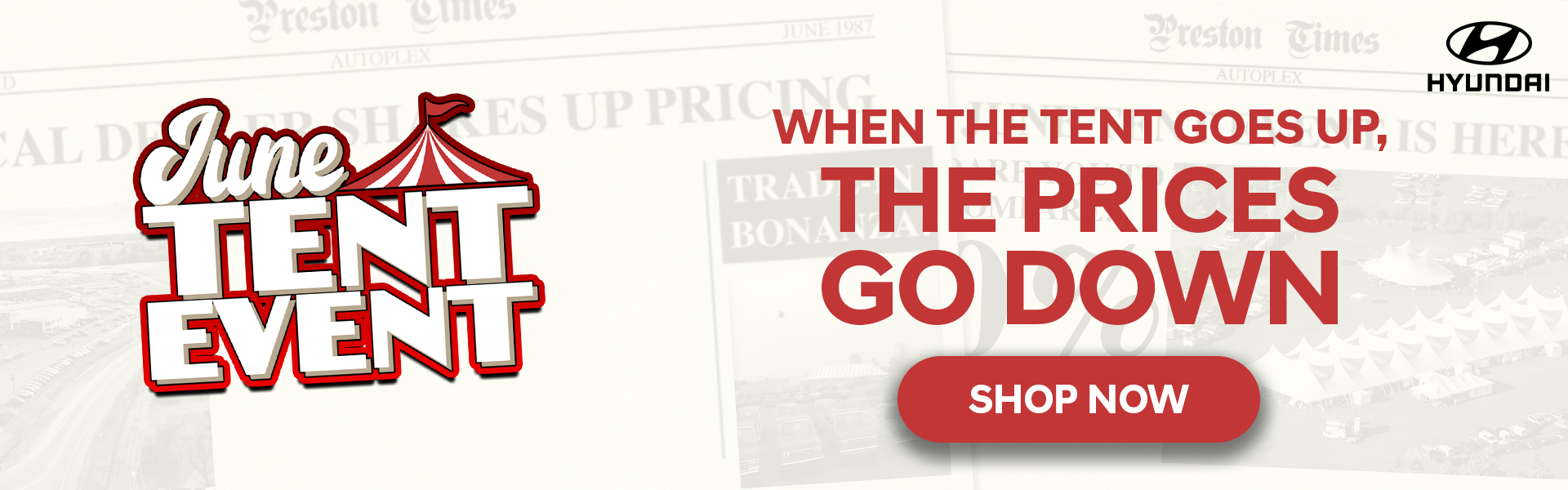 When The Tent Goes Up, The Prices Go Down!